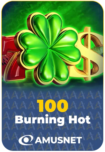 100 Burning Hot