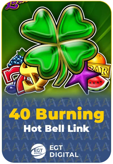 40 Burning Hot Bell Link