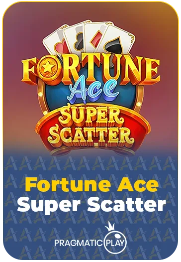 Fortune Ace Super Scatter